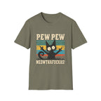 Pew Pew Meowthafuckas T-Shirt