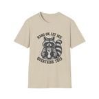 Hang On Let Me Overthink This T-Shirt