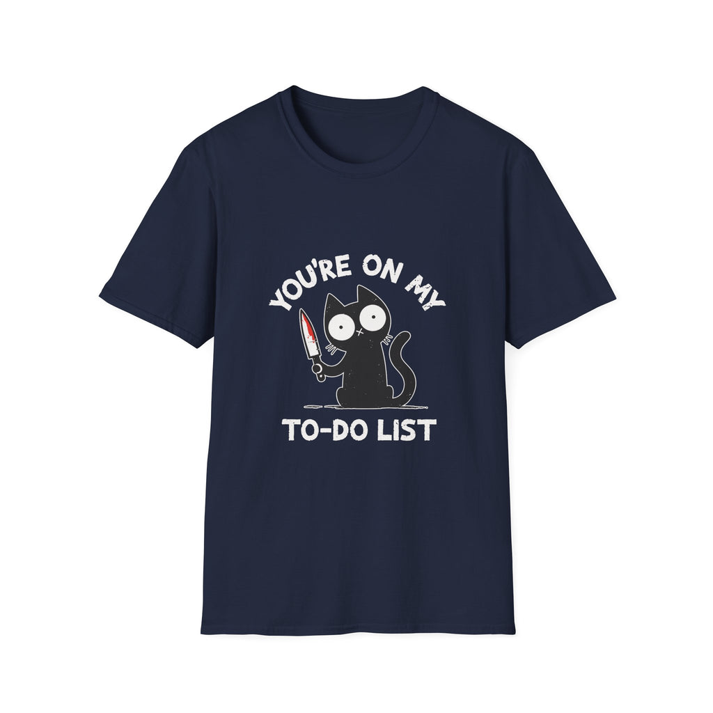 You're On My To Do List T-Shirt
