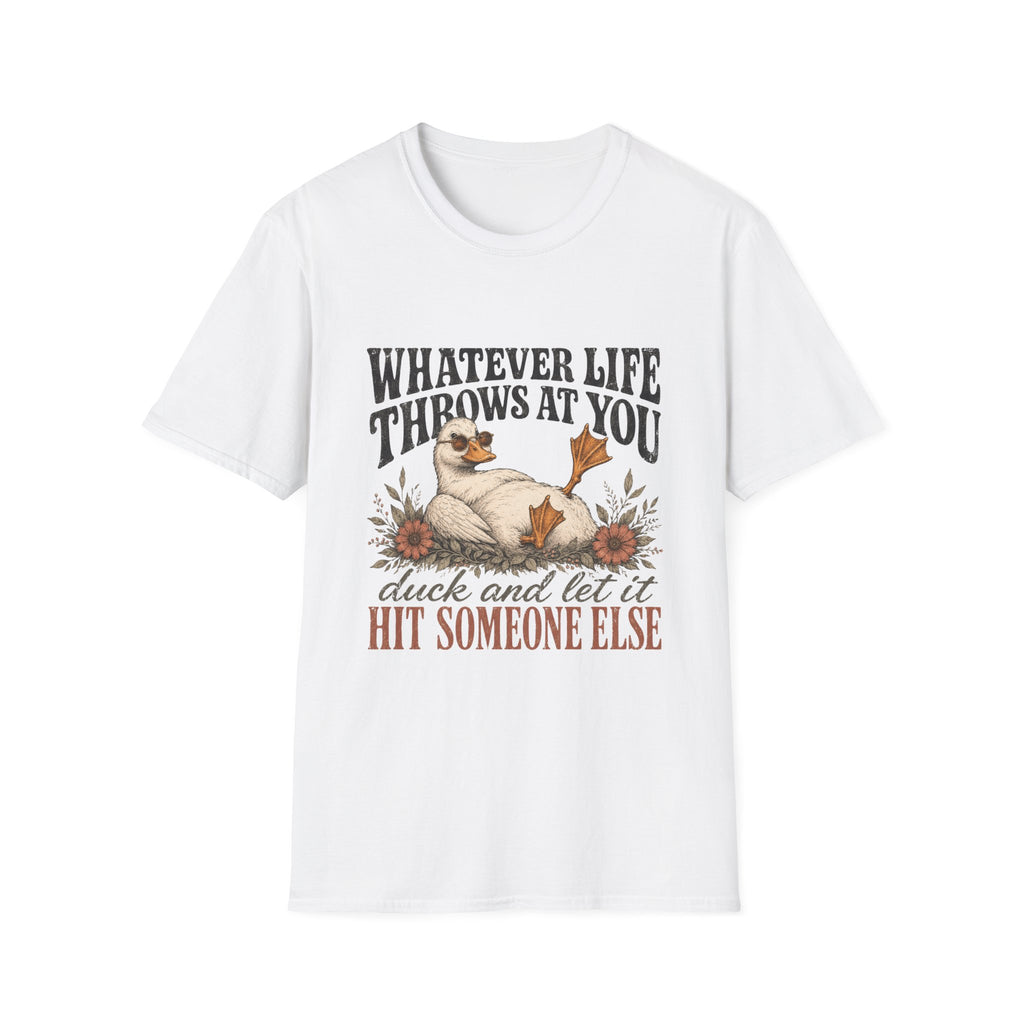 Whatever Life Throws At You T-Shirt