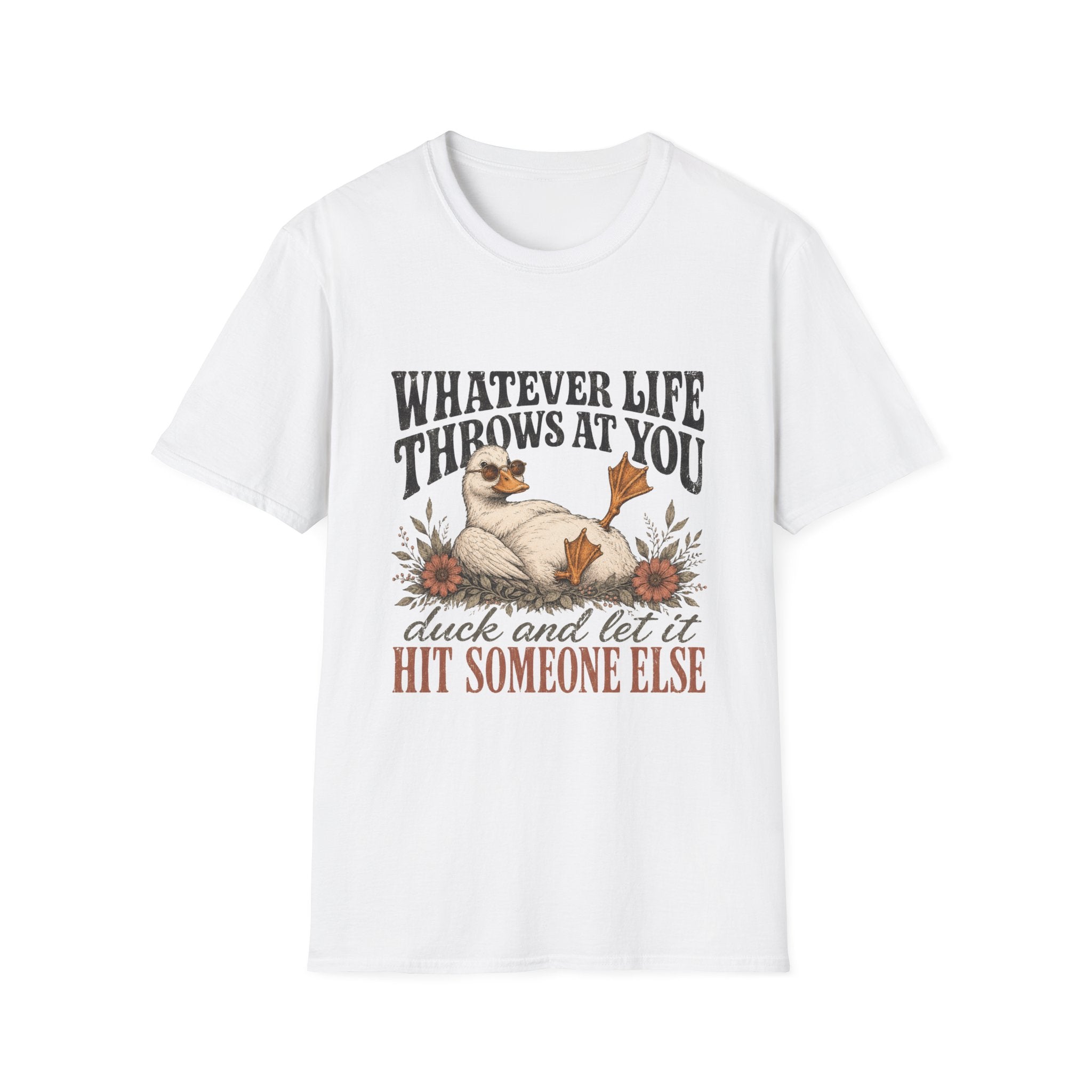 Whatever Life Throws At You T-Shirt