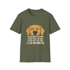 Every Snack You Make T-Shirt