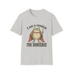 I Am A Conduit For Nonsense T-Shirt