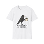 Hello Darkness My Old Friend T-Shirt