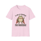 I Am A Conduit For Nonsense T-Shirt