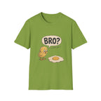 Bro is that you T-Shirt