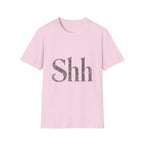 Shh T-Shirt