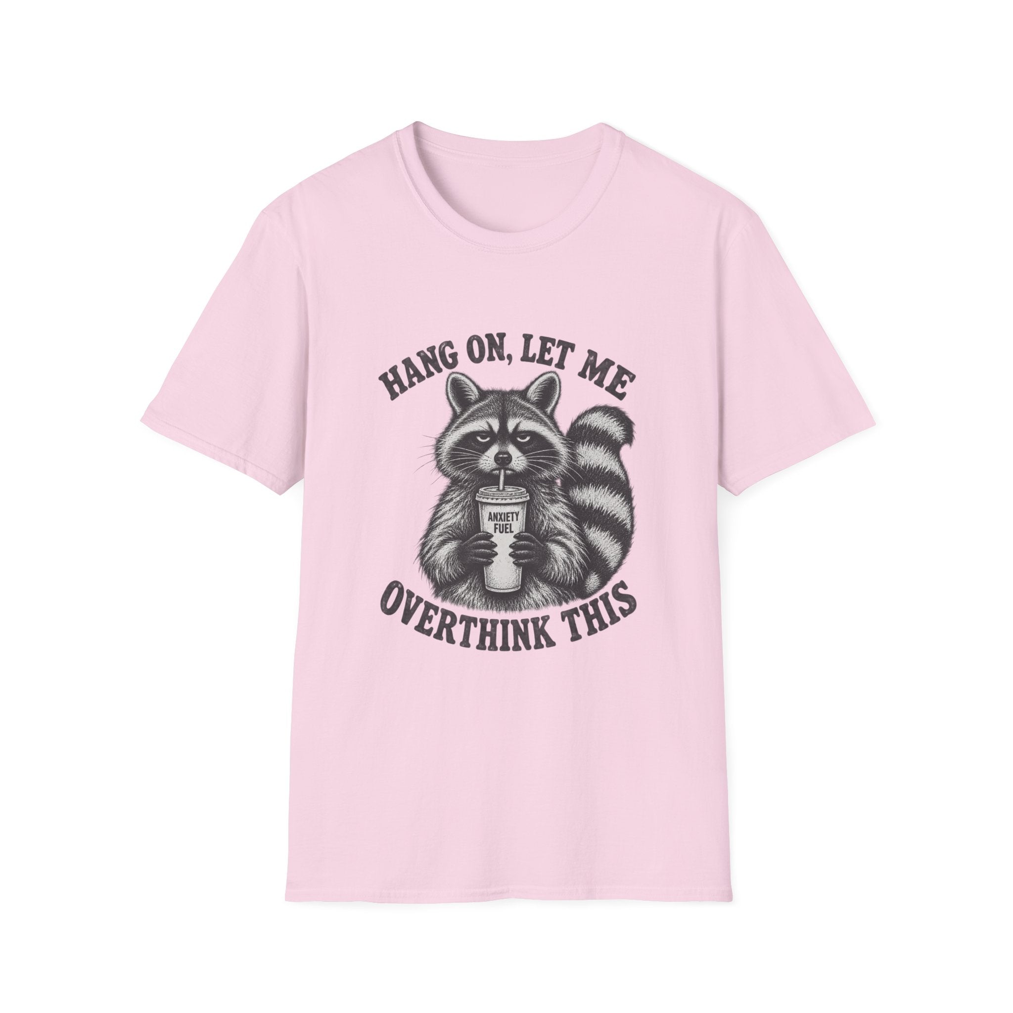 Hang On Let Me Overthink This T-Shirt