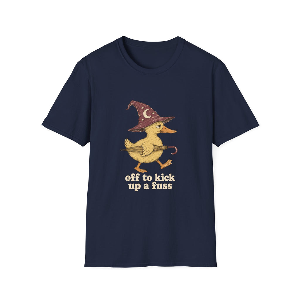Off To Kick Up A Fuss T-Shirt