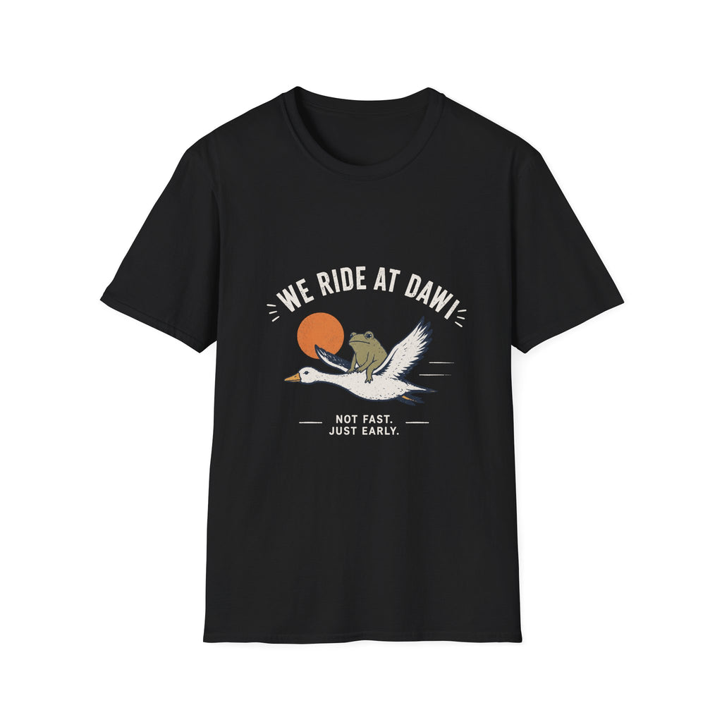-WE RIDE AT DAW  T-Shirt