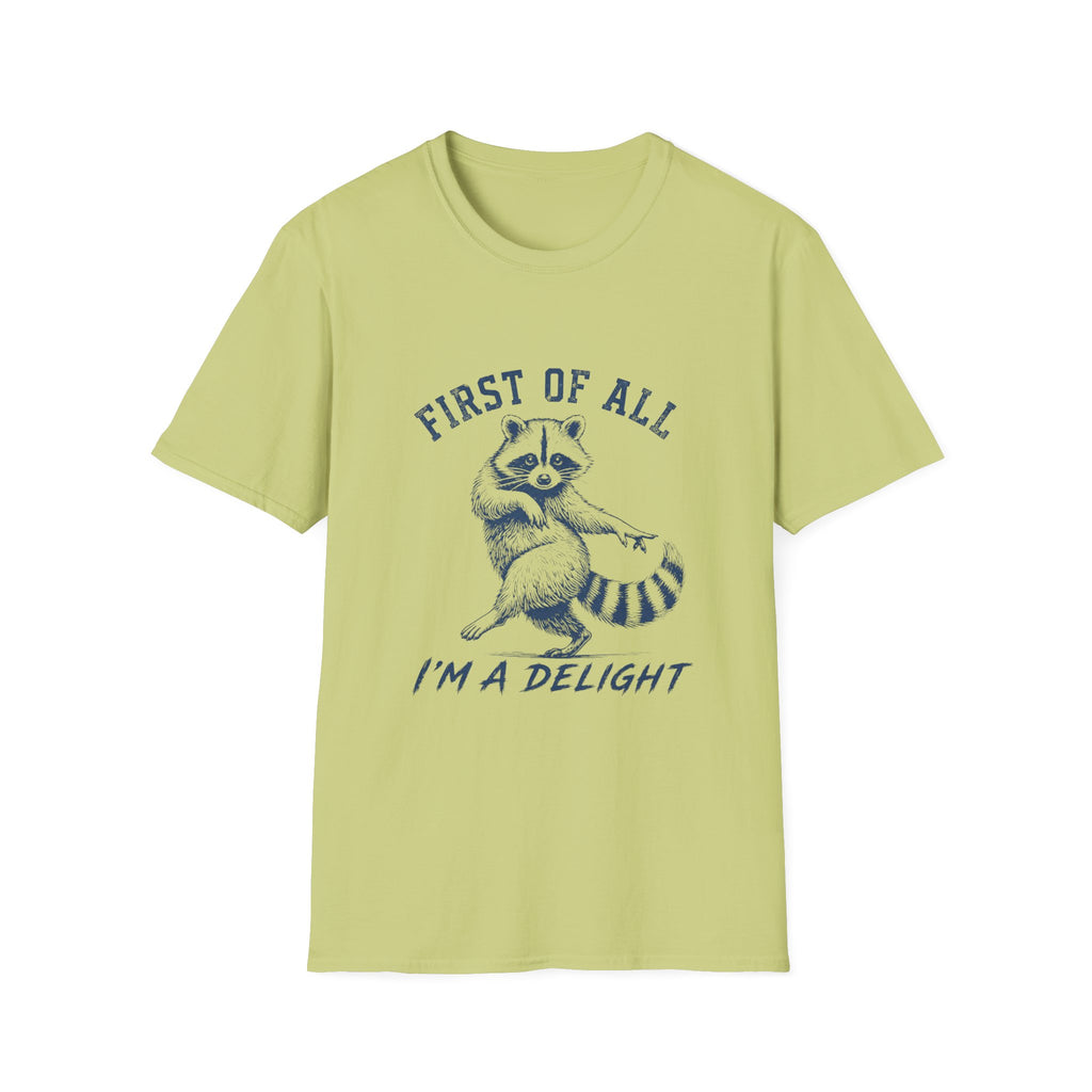 First Of All I'm A Delight