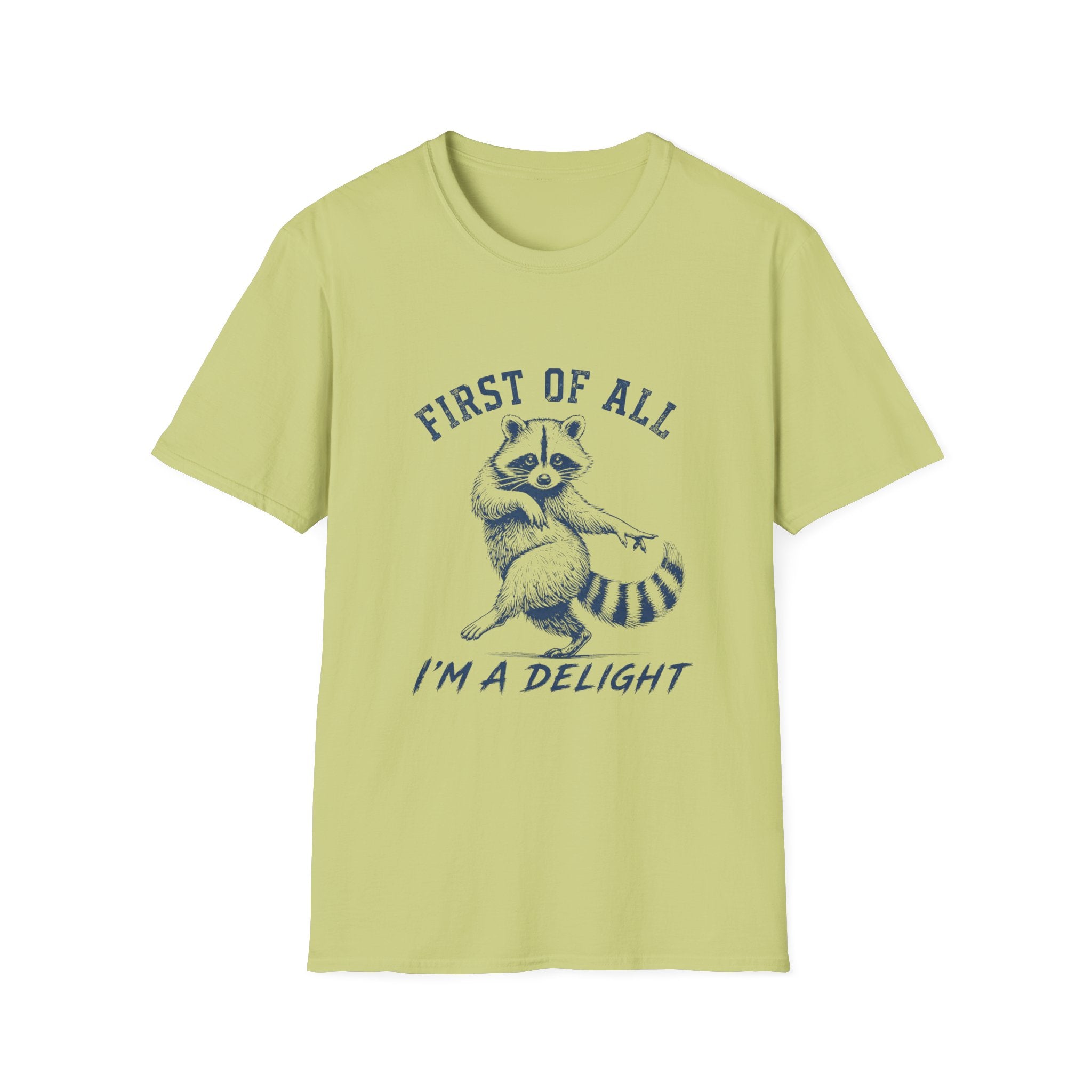 First Of All I'm A Delight
