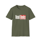 Read Books No Ads Just Reading T-Shirt