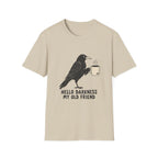 Hello Darkness My Old Friend T-Shirt