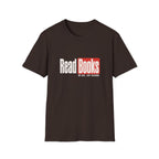 Read Books No Ads Just Reading T-Shirt