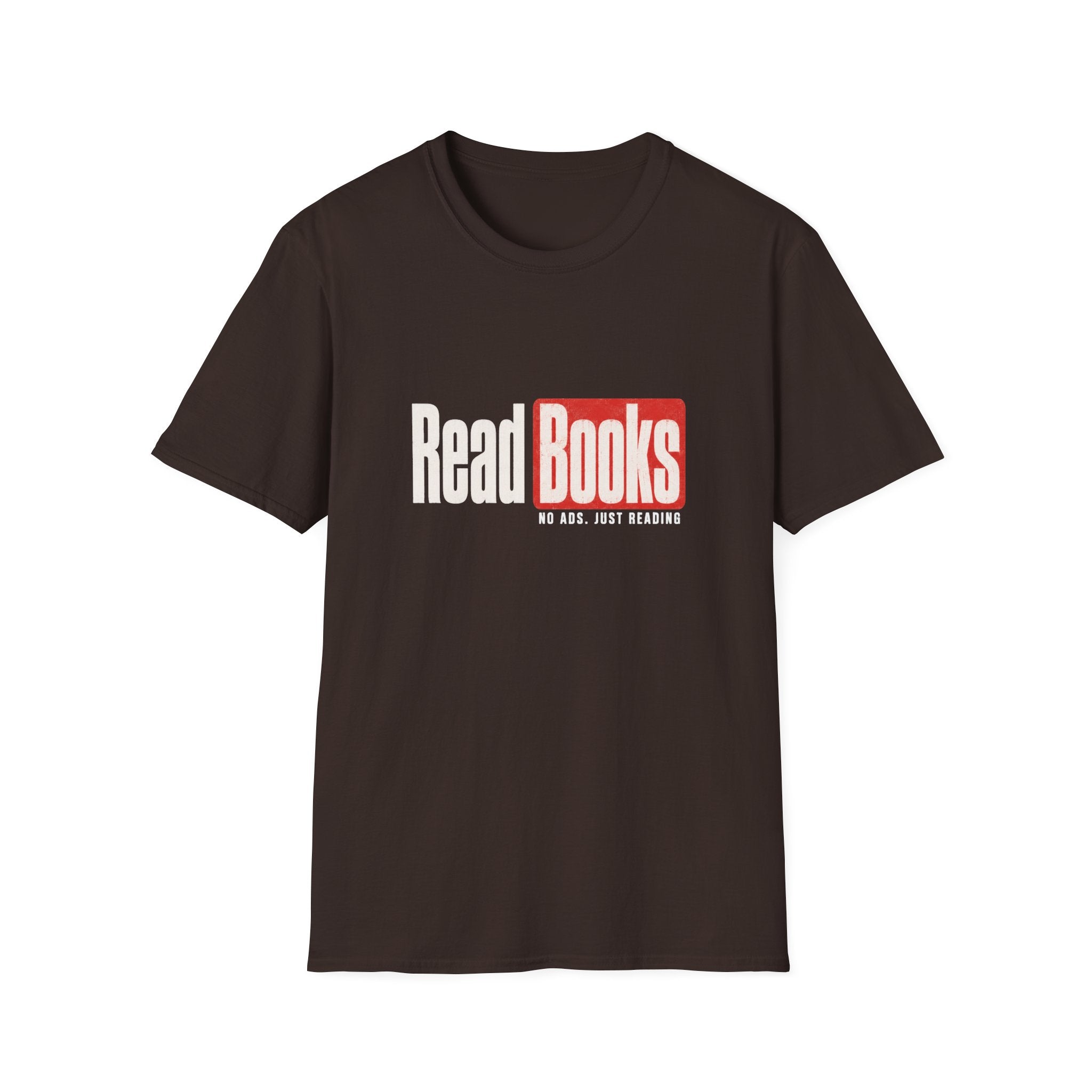 Read Books No Ads Just Reading T-Shirt