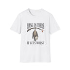 Hand It There It Gets Worse T-Shirt