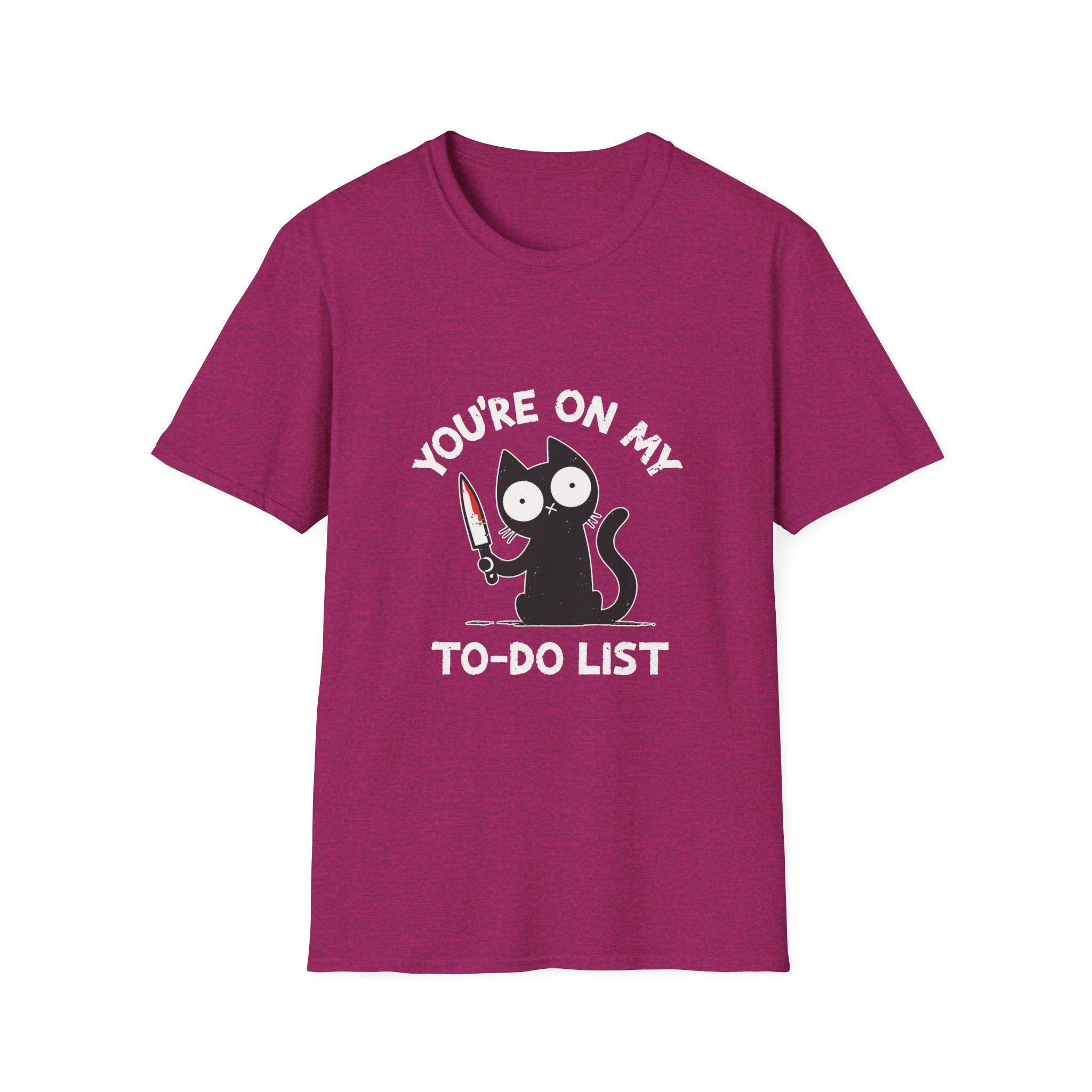 You're On My To Do List T-Shirt