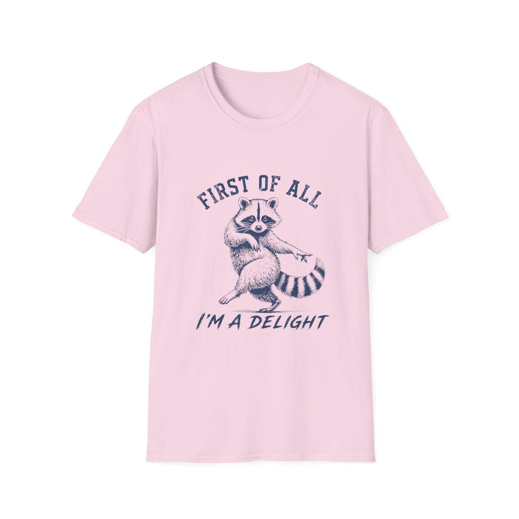 First Of All I'm A Delight