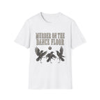 Murder On The Dance Floor T-Shirt