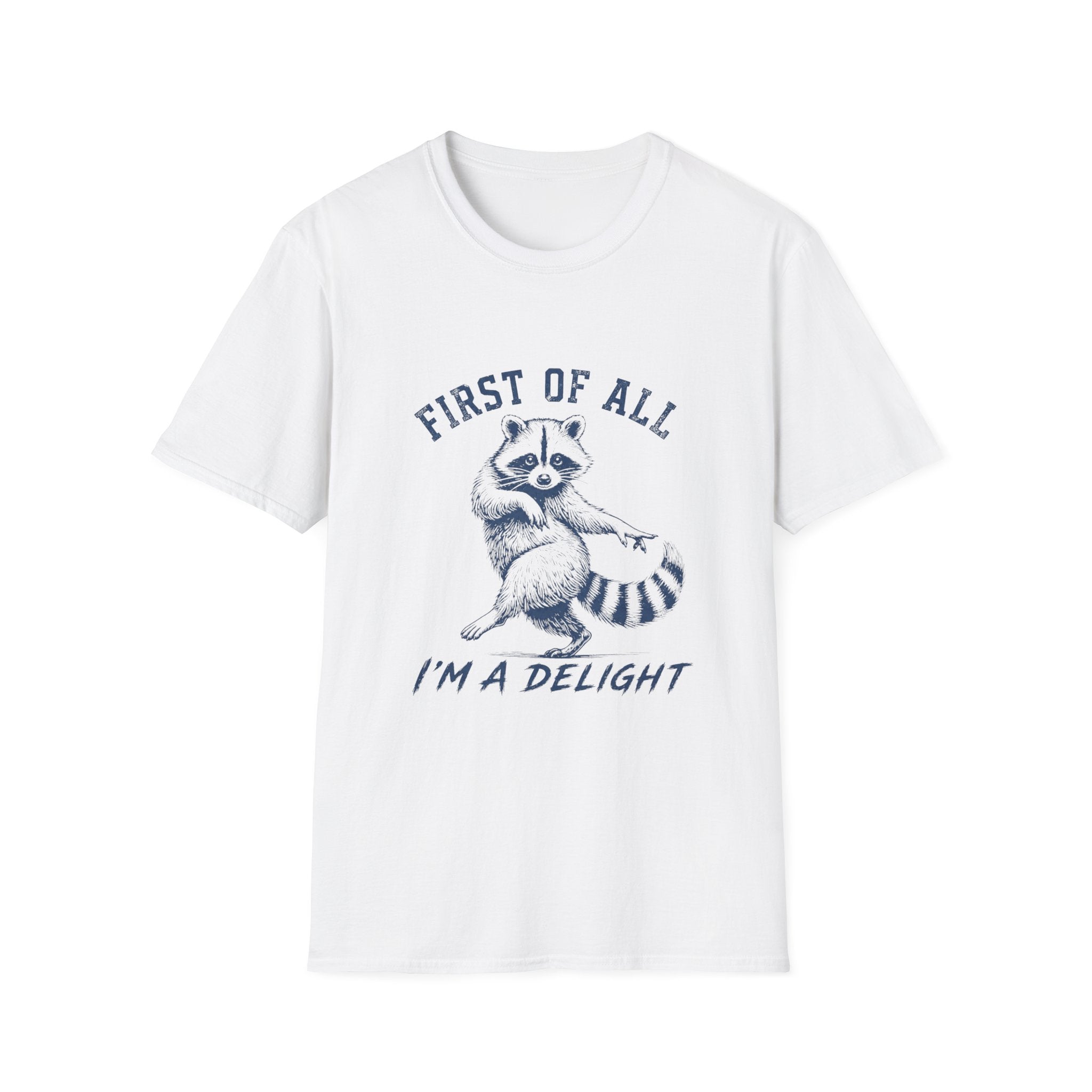 First Of All I'm A Delight