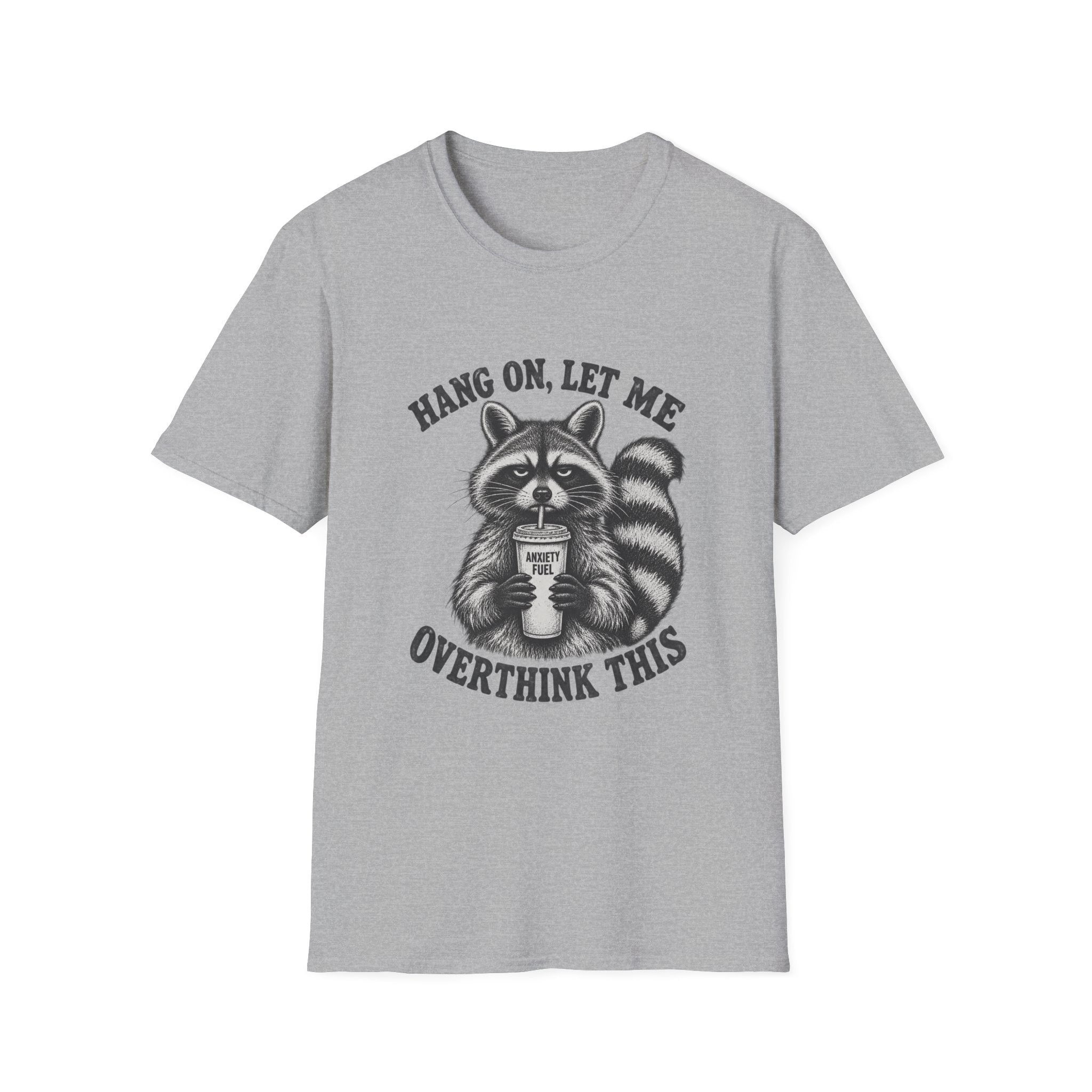 Hang On Let Me Overthink This T-Shirt