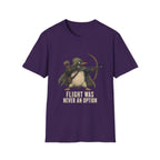 Flight Was Never An Option T-Shirt