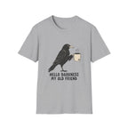 Hello Darkness My Old Friend T-Shirt
