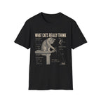 What Cats Really Think T-Shirt
