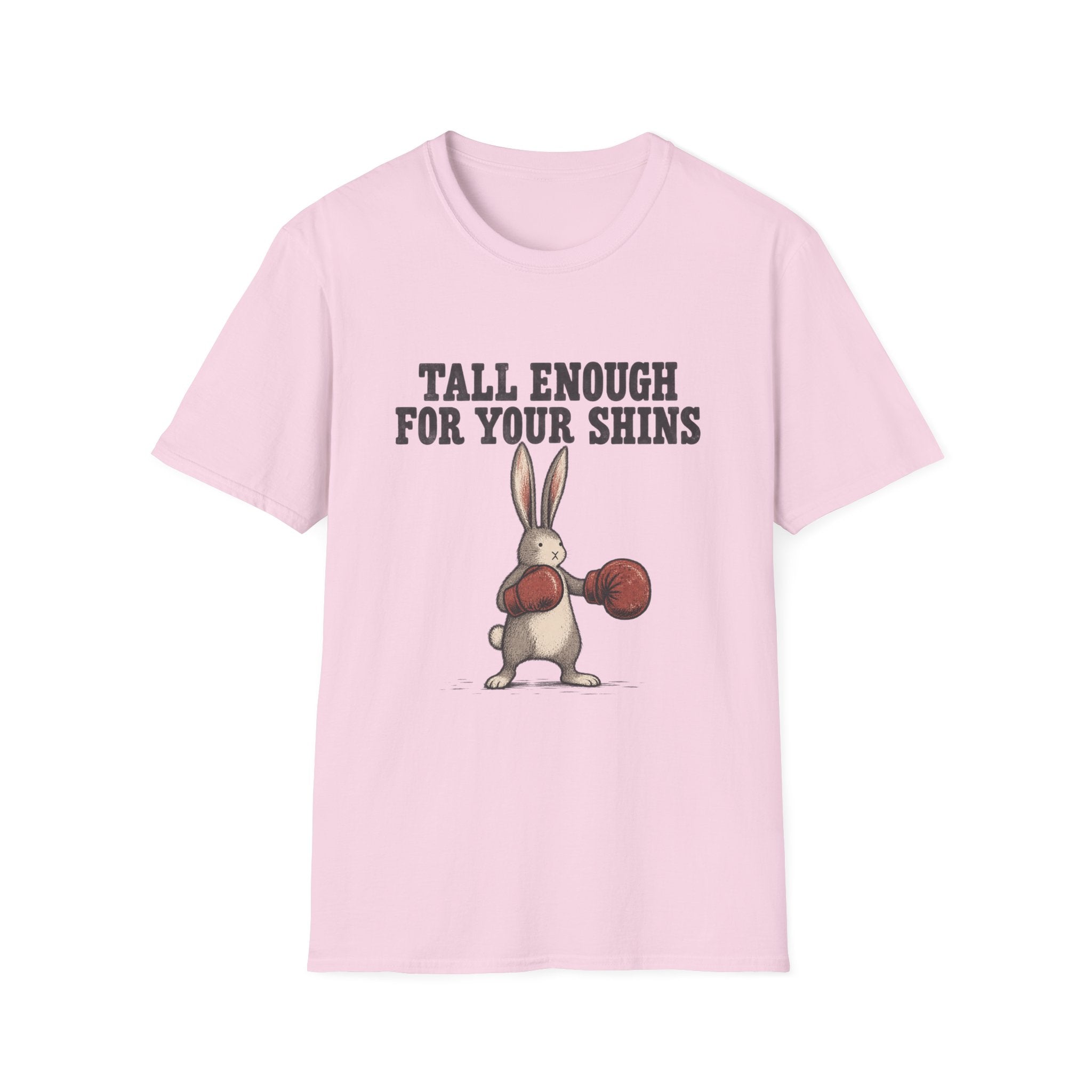 Tall Enough For Your Shins T-Shirt