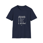ADHD Attention Deficit Hold Up Dat A Frog- T-shirt