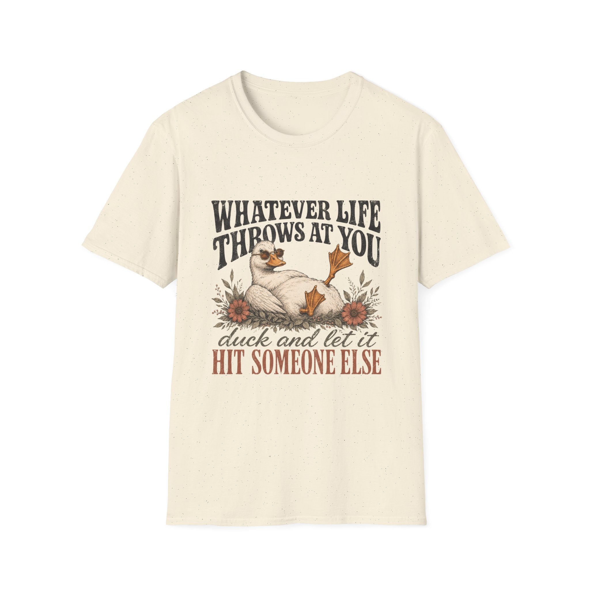 Whatever Life Throws At You T-Shirt