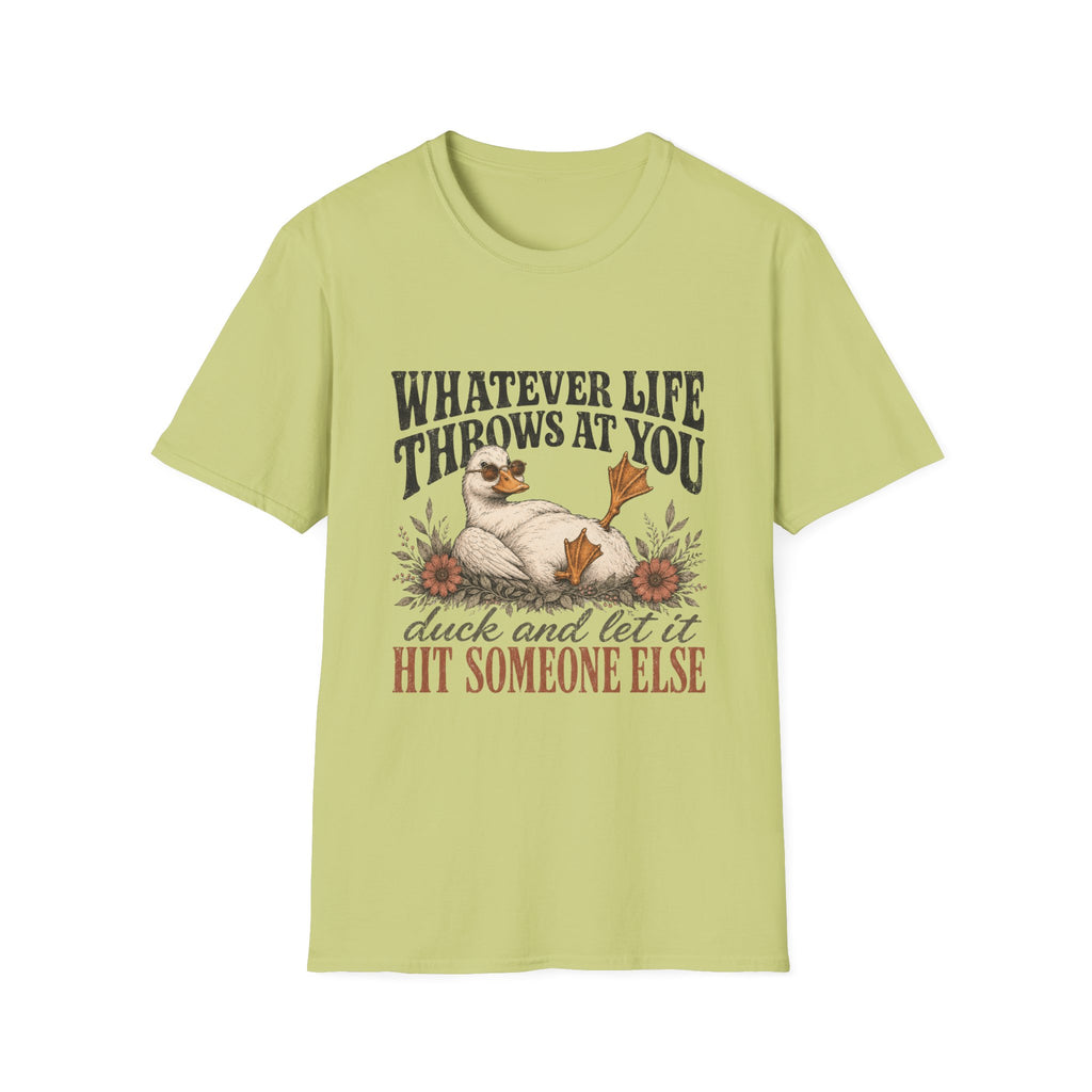 Whatever Life Throws At You T-Shirt