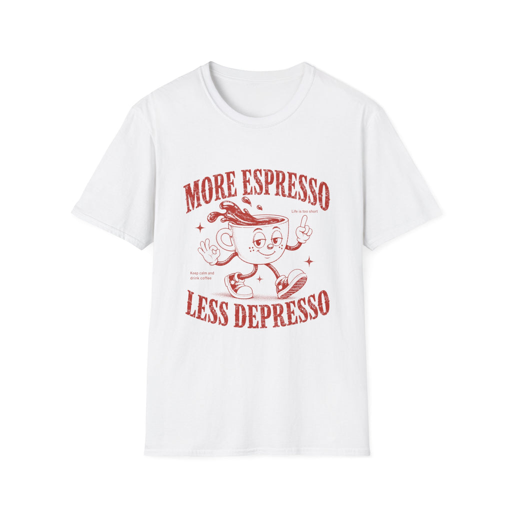 More Espresso Less Depresso T-Shirt
