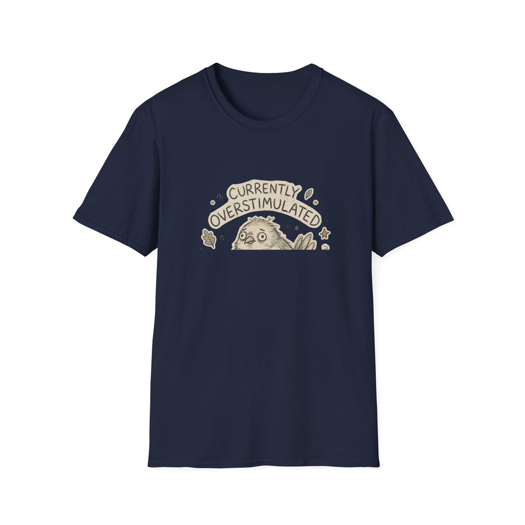Currently Overstimulated T-Shirt
