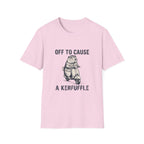 Off To Cause A Kerfuffle T-Shirt