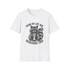 Hang On Let Me Overthink This T-Shirt