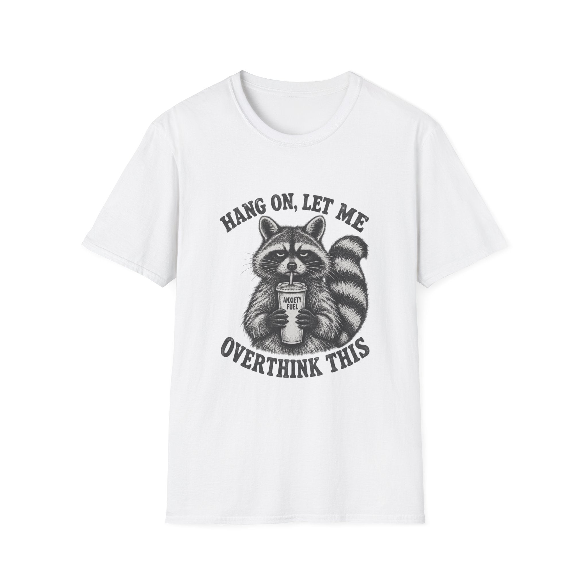 Hang On Let Me Overthink This T-Shirt