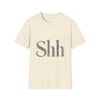 Shh T-Shirt