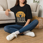 Every Snack You Make T-Shirt