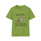 Anyway That Was My Last Straw T-Shirt