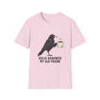 Hello Darkness My Old Friend T-Shirt