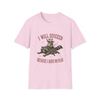 I Will Succeed Because I Have No Plan