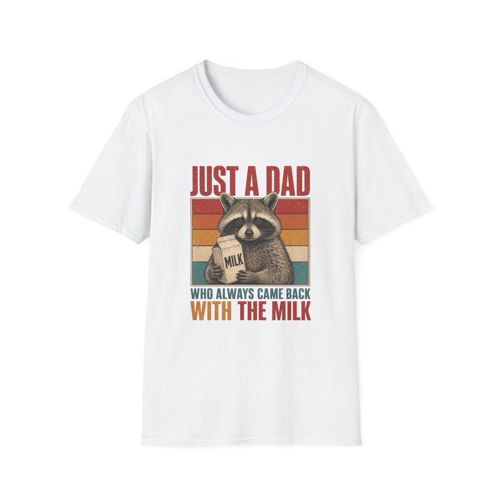 Just A Dad With The Milk T-Shirt