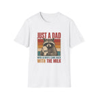Just A Dad With The Milk T-Shirt