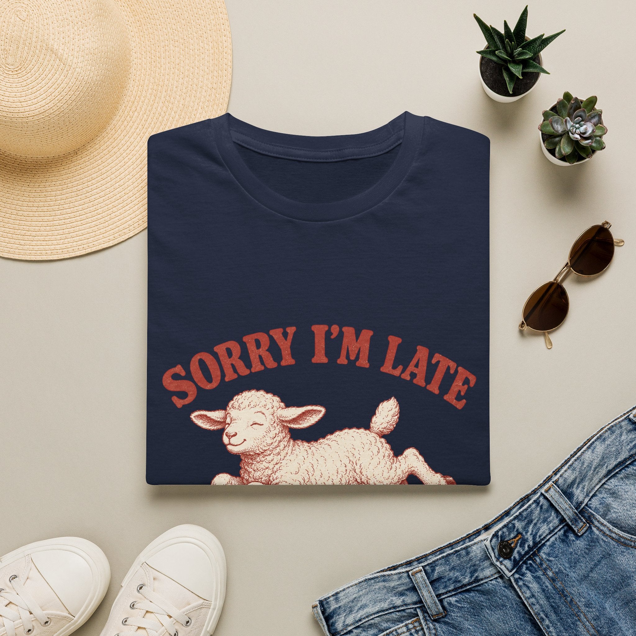 Sorry I'm Late I Was Dilly Dallying T-Shirt